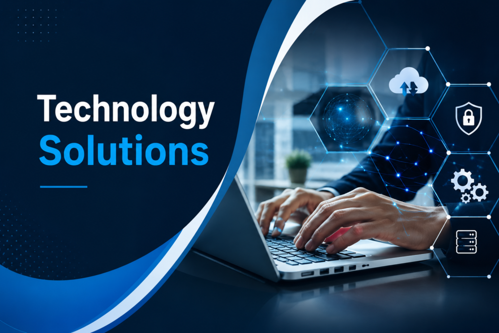 Technology Solutions: Types, Benefits, Cloud, AI & Business Solutions