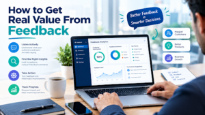 How to Get Real Value From Feedback