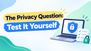 The Privacy Question: Test It Yourself
