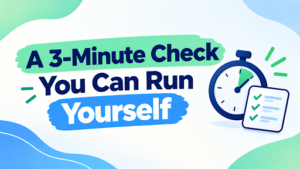 A 3-Minute Check You Can Run Yourself